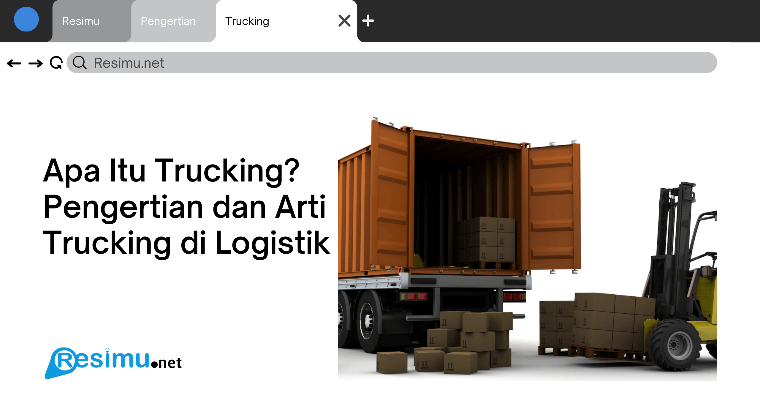 Apa Itu Trucking? Pengertian dan Arti Trucking di Logistik